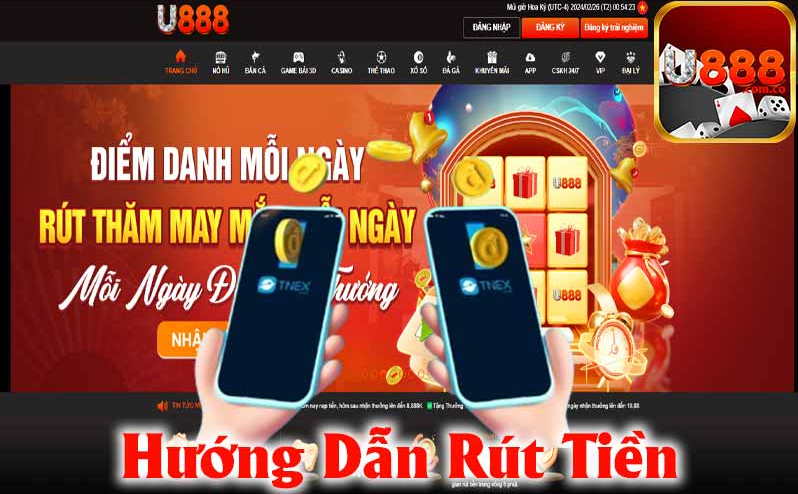 Các bước rút tiền U888 chuẩn xác và dễ thực hiện nhất